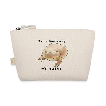 It is Wednesday my dudes - meme - Organic Pouch - nature - Front