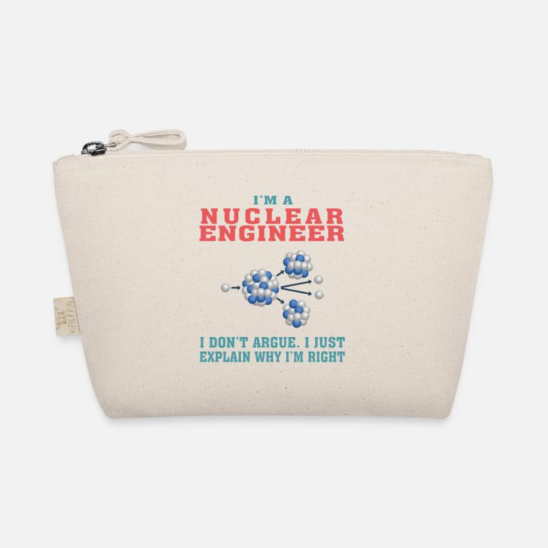 Best Nuclear Engineer Tshirt, Funny Quote Organic Pouch