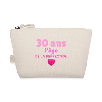 La perfection cadeau anniversaire 30 ans femme - Trousse biologique - nature - Devant