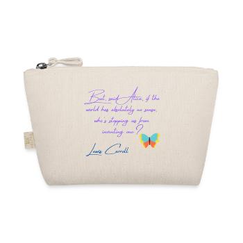 Alice in Wonderland Quote - Organic Pouch - nature - Front