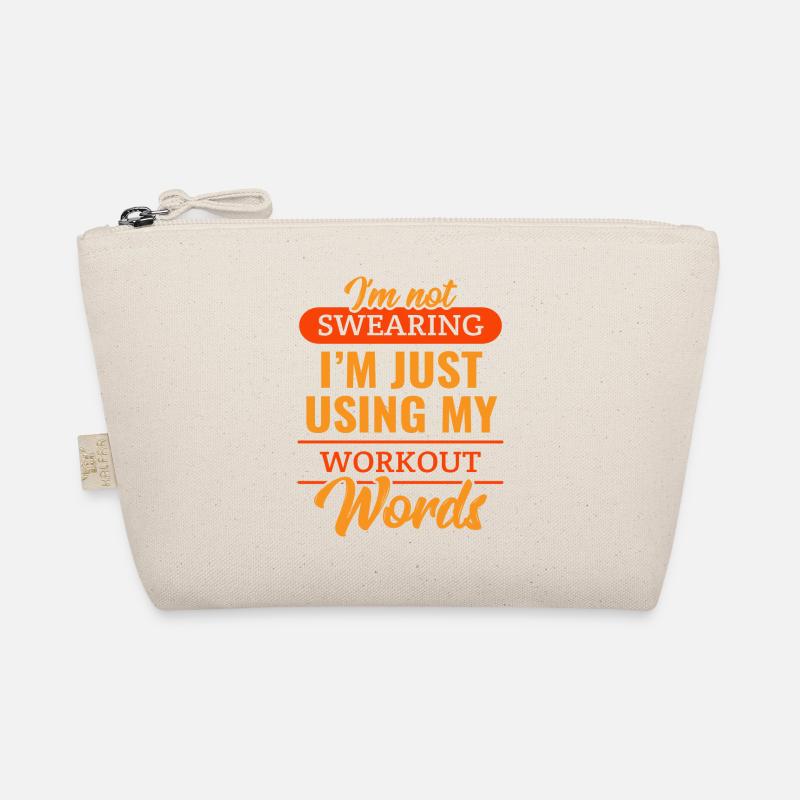 I'm Not Swearing I'm Just Using My Workout Words Organic Pouch