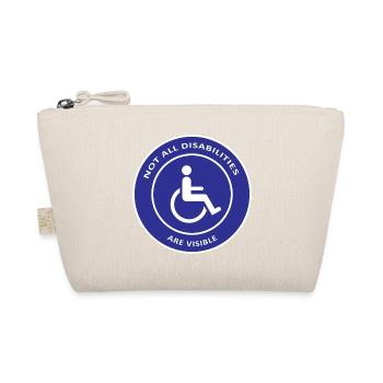 Not All Disabilities Are Visible / Disabled Design - Organic Pouch - nature - Front