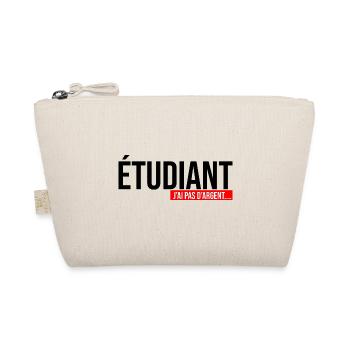 étudiant j'ai pas d'argent études supérieures - Trousse biologique - nature - Devant