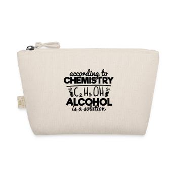 Funny Chemistry Quote Gift For Chemical Engineers - Organic Pouch - nature - Front