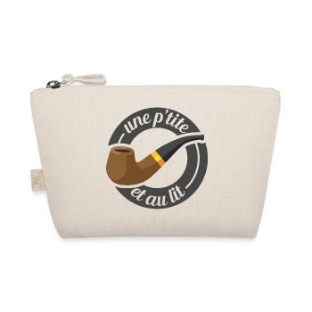 Une p'tite pipe et au lit - Trousse biologique - nature - Devant