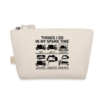 Things I Do In My Spare Time - Motorcycles! - Organic Pouch - nature - Front