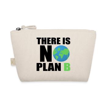 there is no plan b - planet erde environmentally friendly - Organic Pouch - nature - Front