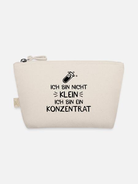 Ich bin nicht klein ich bin ein Konzentrat - Bio-Täschchen - Natur
