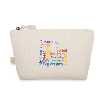 Dreams Big dreams Dreaming - Organic Pouch - nature - Front