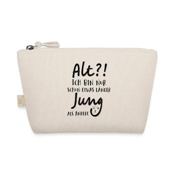 Alt Ich bin nur schon etwas länger jung als Andere - Bio-Täschchen - Natur - Vorne