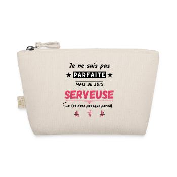 Je ne suis pas parfaite mais je suis Serveuse - Trousse biologique - nature - Devant