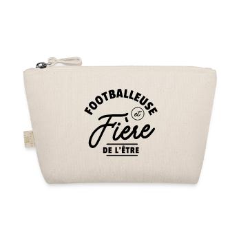 Footballeuse fière de l'être - Football féminin - Trousse biologique - nature - Devant