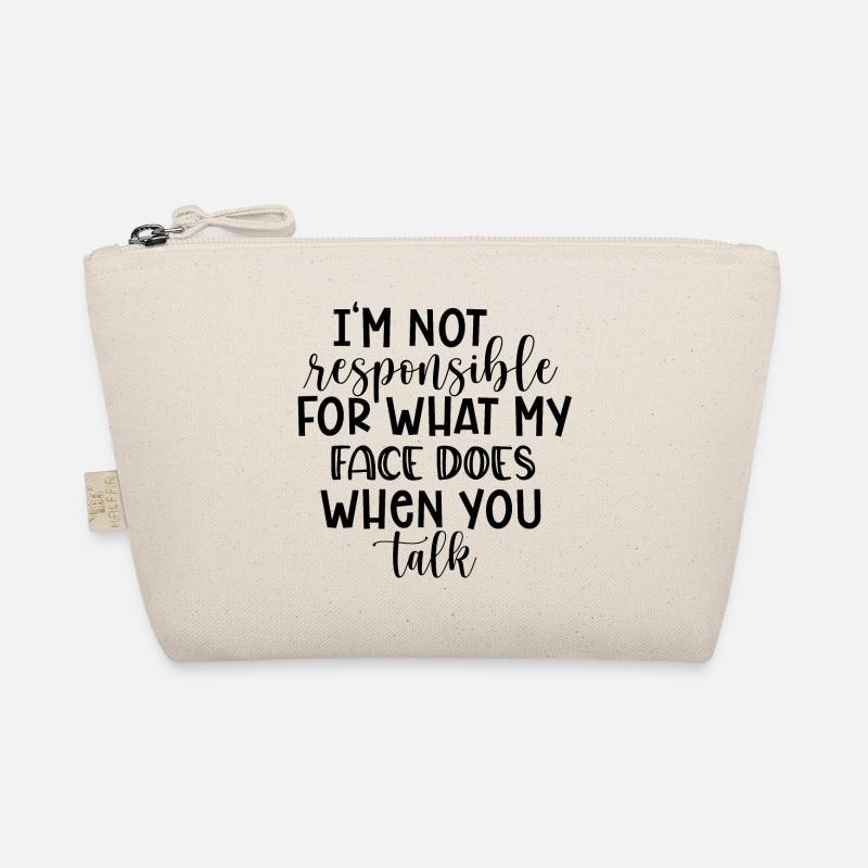 Im not responsible Organic Pouch