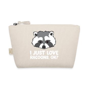 Raccoon - I just love racoons, ok? - Organic Pouch - nature - Front