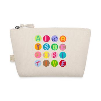 Always be positive - Bio-Täschchen - Natur - Vorne