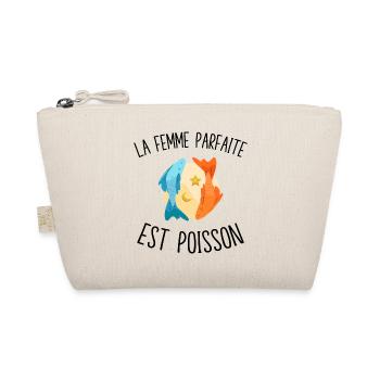 La femme parfaite est Poisson - Trousse biologique - nature - Devant