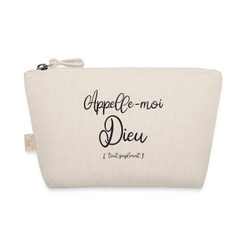 Appelle-moi Dieu Tout simplement (humour) - Trousse biologique - nature - Devant