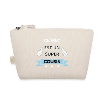 Ce mec est super cousin - Trousse biologique - nature - Devant