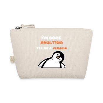 Humorous Statement Animal Bird Cool Penguin - Organic Pouch - nature - Front