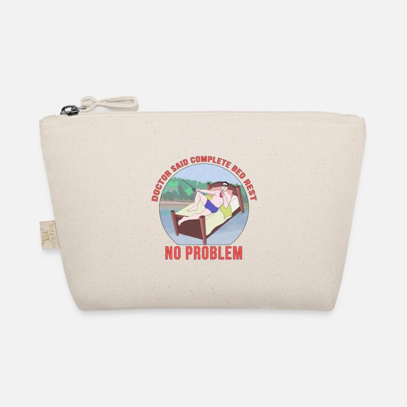 Doctor Said Complete Bed Rest No Problem Organic Pouch