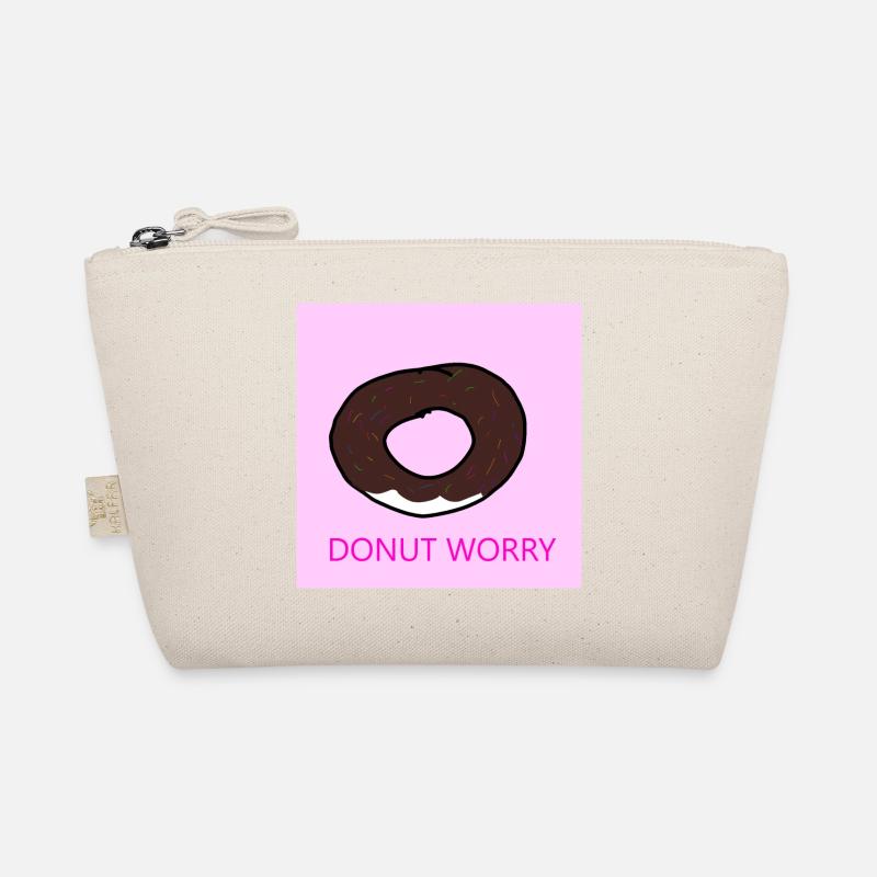 Funny, Feel Good "Donut Worry" Design Organic Pouch