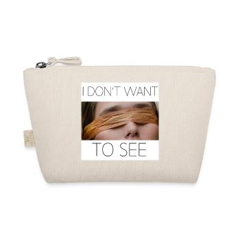 i don't want to see - Trousse biologique - nature - Devant