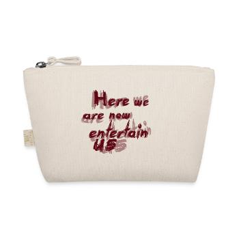 Here we are now - Organic Pouch - nature - Front