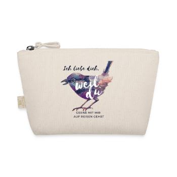 Ich liebe dich, weil du mit mir auf Reisen gehst - Bio-Täschchen - Natur - Vorne
