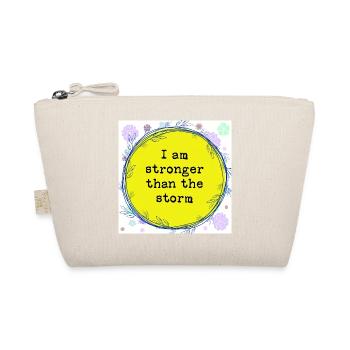 Stronger than the storm - Organic Pouch - nature - Front