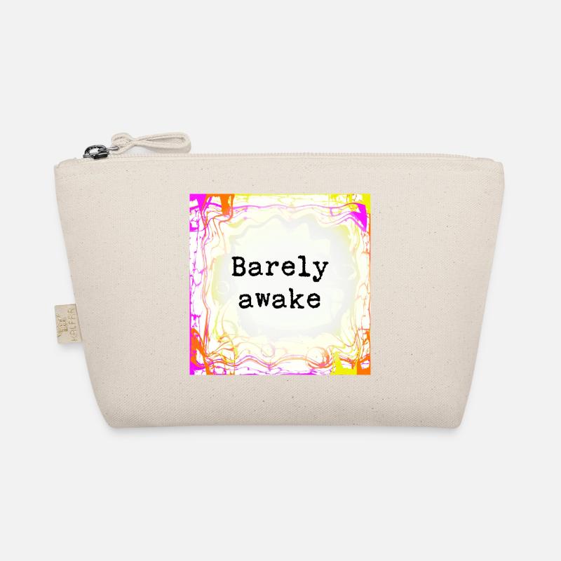 Barely awake Organic Pouch
