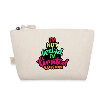 I'm not weird but a limited edition* - Organic Pouch - nature - Front