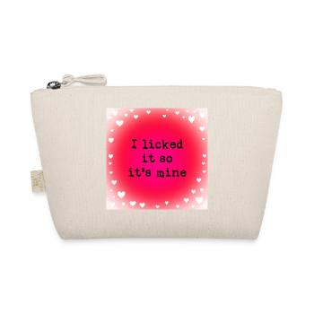 I licked it so it's mine - Organic Pouch - nature - Front