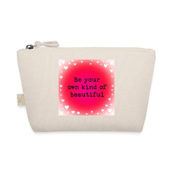 Be your own kind of beautiful - Organic Pouch - nature - Front
