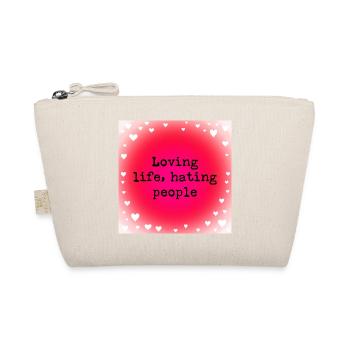 Loving life, hating people - Organic Pouch - nature - Front