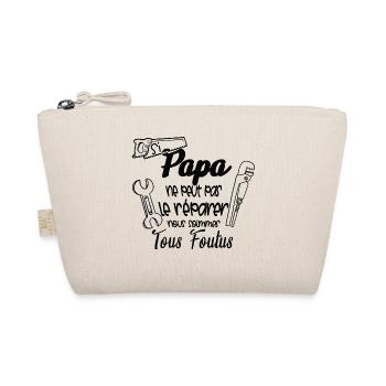 si papa ne peut pas réparer nous sommes foutus - Trousse biologique - nature - Devant