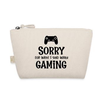 Sorry For What I Said While Gaming - Organic Pouch - nature - Front