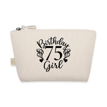75th Birthday Women Her Birthday Girl 75 Years Old - Organic Pouch - nature - Front