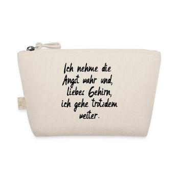 ÄNGSTE ÜBERWINDEN - MOTIVATION SPRÜCHE - Bio-Täschchen - Natur - Vorne