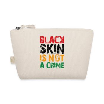 Black skin is not a crime - Bio-Täschchen - Natur - Vorne