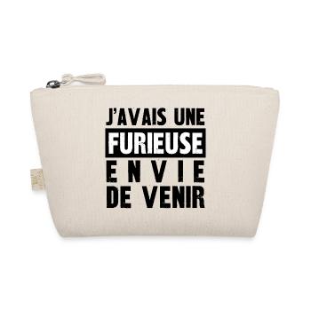 furieuse envie de venir - Trousse biologique - nature - Devant