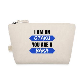 Baka Statement Otaku Anime Japan Manga Pop Culture - Organic Pouch - nature - Front