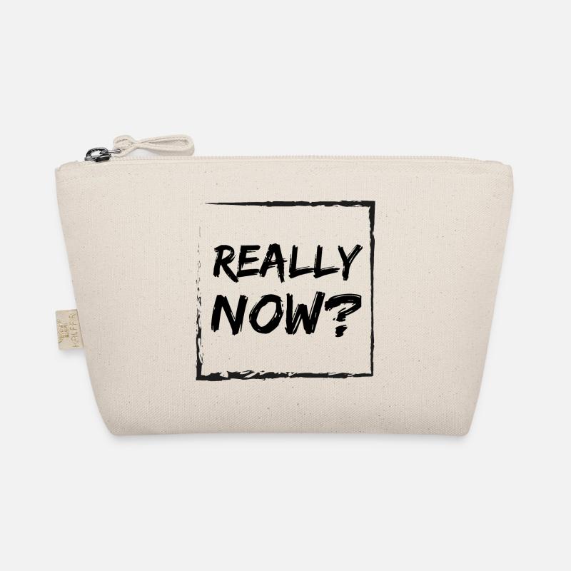 Really now? Organic Pouch