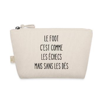 le foot c'est comme les échecs - Trousse biologique - nature - Devant