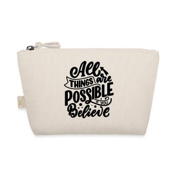 TOUT EST POSSIBLE SI VOUS CROYEZ - Trousse biologique - nature - Devant