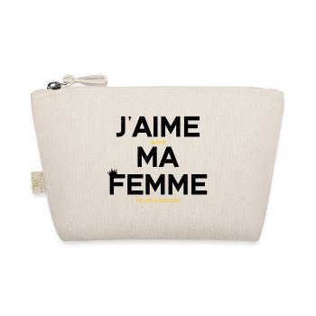 J'AIME quand MA FEMME me laisse bricoler (Humour) - Trousse biologique - nature - Devant