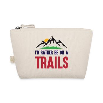 Mountains - I'd Rather Be on a Trail - Organic Pouch - nature - Front