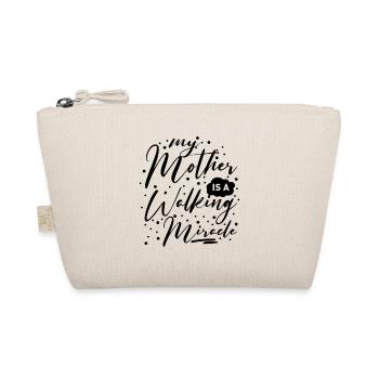 My Mother is a Walking Miracle - Organic Pouch - nature - Front