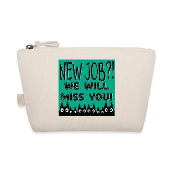 FAREWELL NEW JOB - WE WILL MISS YOU QUOTE - CATS - Organic Pouch - nature - Front