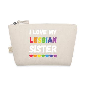 Pride Month LGBTQ - I Love My Lesbian Sister - Organic Pouch - nature - Front