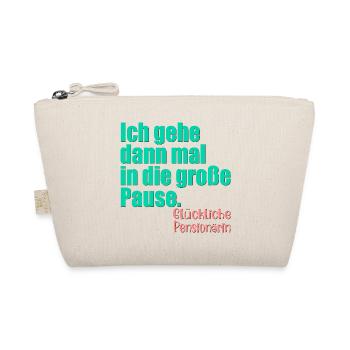 Abschiedsgeschenk Pensionärin Lehrerin Große Pause - Bio-Täschchen - Natur - Vorne